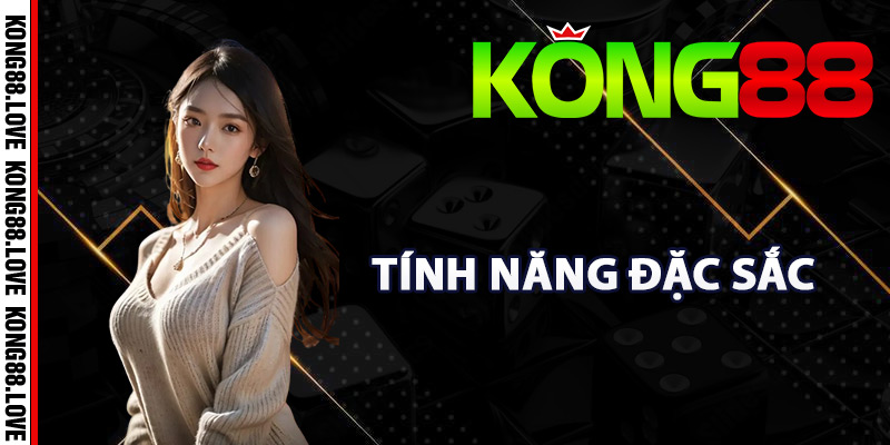 Game 3D Kong88 – Khám Phá Thế Giới Giải Trí Sống Động 2 Những tính năng đặc sắc của game 3D Kong88